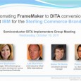 Now that the DITA Europe Conference has passed, the Semiconductor DITA implementor’s Group (SDIG) are now able to release the slide-deck and recording of the “Automating FrameMaker to DITA Migration”...