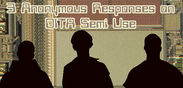 In addition to Bob Beims and Colin Maudry who were willing to go on the record, I got replies back from a few other people in the semiconductor industry as...