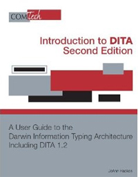 Introduction to DITA: Second Edition